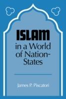 Islam in a World of Nation-States