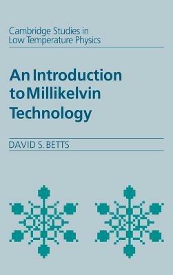 An Introduction to Millikelvin Technology - David S. Betts - cover
