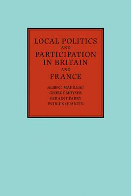 Local Politics and Participation in Britain and France - cover