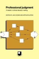 Professional Judgment: A Reader in Clinical Decision Making - cover