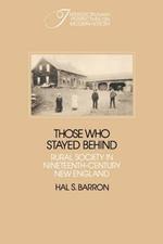 Those who Stayed Behind: Rural Society in Nineteenth-Century New England