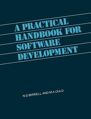 A Practical Handbook for Software Development - N. D. Birrell,M. A. Ould - cover