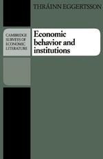 Economic Behavior and Institutions: Principles of Neoinstitutional Economics