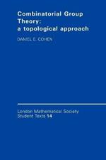 Combinatorial Group Theory: A Topological Approach