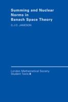 Summing and Nuclear Norms in Banach Space Theory - G. J. O. Jameson - cover