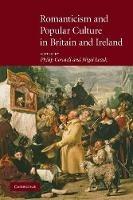 Romanticism and Popular Culture in Britain and Ireland - cover