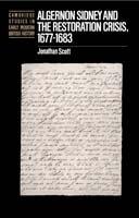 Algernon Sidney and the Restoration Crisis, 1677-1683