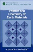 Physics and Chemistry of Earth Materials - Alexandra Navrotsky - cover