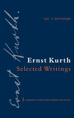 Ernst Kurth: Selected Writings - Ernst Kurth - cover