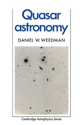 Quasar Astronomy - Daniel W. Weedman - cover
