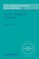 Linear Algebraic Monoids - Mohan S. Putcha - cover