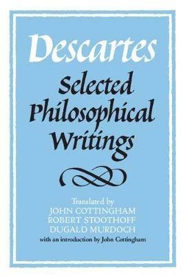 Descartes: Selected Philosophical Writings - Rene Descartes - cover