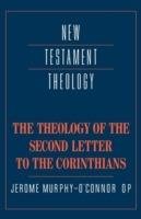 The Theology of the Second Letter to the Corinthians - Jerome Murphy-O'Connor - cover