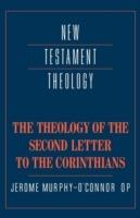 The Theology of the Second Letter to the Corinthians - Jerome Murphy-O'Connor - cover