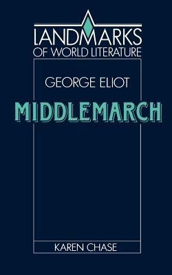 Eliot: Middlemarch - Karen Chase - cover