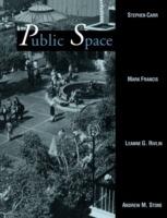 Public Space - Stephen Carr,Mark Francis,Leanne G. Rivlin - cover