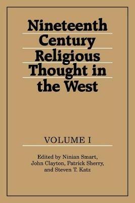Nineteenth-Century Religious Thought in the West: Volume 1 - cover