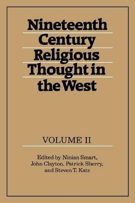 Nineteenth-Century Religious Thought in the West: Volume 2 - cover