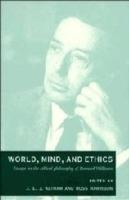 World, Mind, and Ethics: Essays on the Ethical Philosophy of Bernard Williams - cover