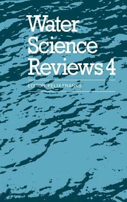 Water Science Reviews 4: Volume 4: Hydration Phenomena in Colloidal Systems - cover