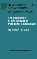 The Acquisition of Two Languages from Birth: A Case Study