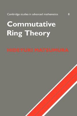 Commutative Ring Theory - H. Matsumura - cover