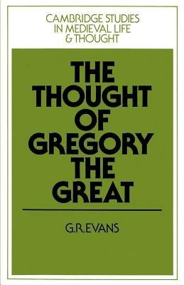 The Thought of Gregory the Great - G. R. Evans - cover