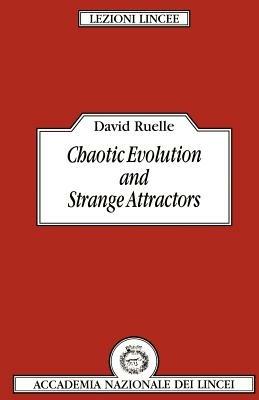 Chaotic Evolution and Strange Attractors - D. Ruelle - cover