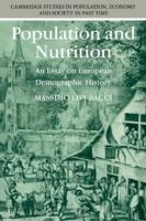 Population and Nutrition: An Essay on European Demographic History - Massimo Livi-Bacci - cover