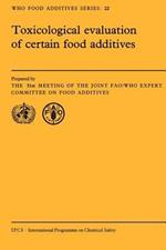 Toxicological Evaluation of Certain Food Additives