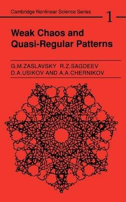 Weak Chaos and Quasi-Regular Patterns - Georgin Moiseevich Zaslavskiî,R. Z. Sagdeev,D. A. Usikov - cover