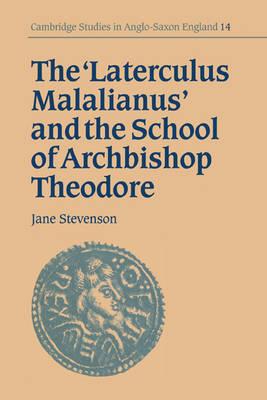 The 'Laterculus Malalianus' and the School of Archbishop Theodore - Jane Stevenson - cover