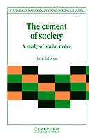 The Cement of Society: A Survey of Social Order - Jon Elster - cover