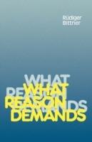 What Reason Demands - Rudiger Bittner - cover