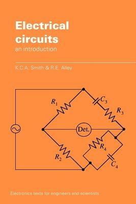 Electrical Circuits: An Introduction - K. C. A. Smith,R. E. Alley - cover