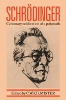 Schroedinger: Centenary Celebration of a Polymath