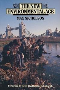 The New Environmental Age - Max Nicholson - cover