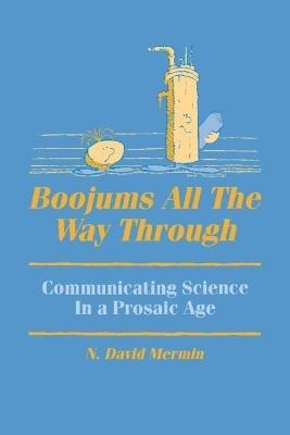 Boojums All the Way through: Communicating Science in a Prosaic Age - N. David Mermin - cover