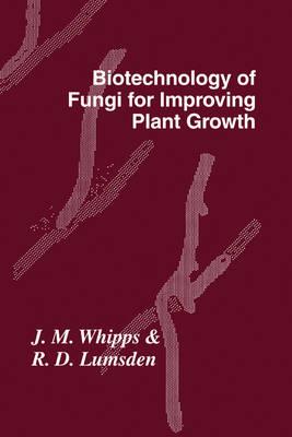 Biotechnology of Fungi for Improving Plant Growth - cover