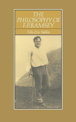 The Philosophy of F. P. Ramsey - Nils-Eric Sahlin - cover