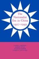 The Nationalist Era in China, 1927-1949