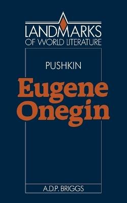 Alexander Pushkin: Eugene Onegin - A. D. P. Briggs - cover