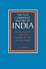 Indian Society and the Making of the British Empire
