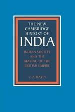 Indian Society and the Making of the British Empire