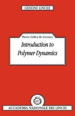 Introduction to Polymer Dynamics - Pierre-Gilles de Gennes - cover