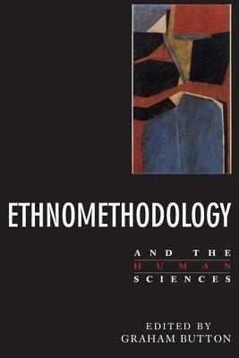 Ethnomethodology and the Human Sciences - cover