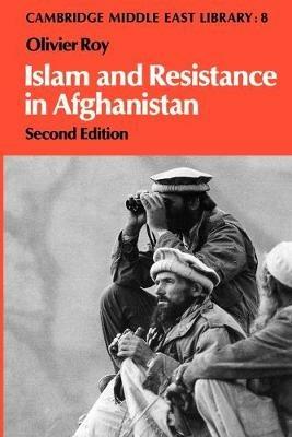 Islam and Resistance in Afghanistan - Olivier Roy - cover