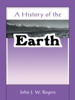 A History of the Earth - John J. W. Rogers - cover