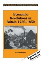 Economic Revolutions in Britain, 1750–1850: Prometheus unbound?