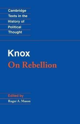 Knox: On Rebellion - John Knox - cover